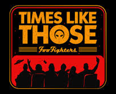Foo Fighters – Times Like Those
